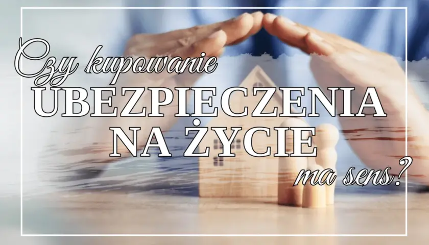 Dłonie chronią dom i rodzinę. Czy kupowanie ubezpieczenia na życie ma sens?