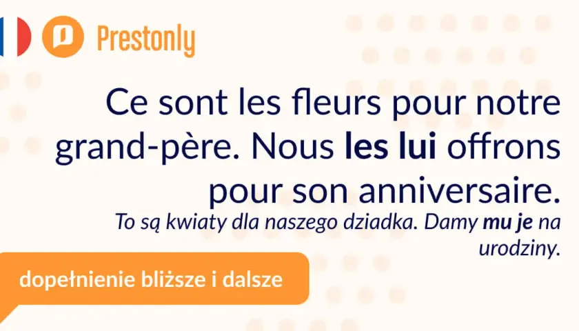 Dopełnienie bliższe i dalsze w języku francuskim – zrozum to łatwo