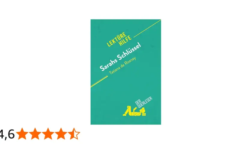 Buchcover "Sarahs Schlüssel" von Tatiana de Rosnay, eine Lektürehilfe mit einer Bewertung von 4,6 Sternen.