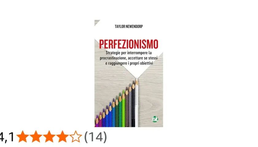 Copertina del libro "Perfezionismo" di Taylor Newendorp, con matite colorate disposte a formare una freccia verso l'alto, simboleggiando il superamento della procrastinazione.