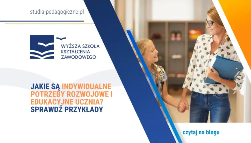 Indywidualne potrzeby rozwojowe i edukacyjne – co musisz wiedzieć?