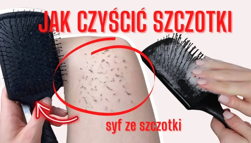 Jak wyczyścić szczotkę do włosów? Krok po kroku dla zdrowych włosów