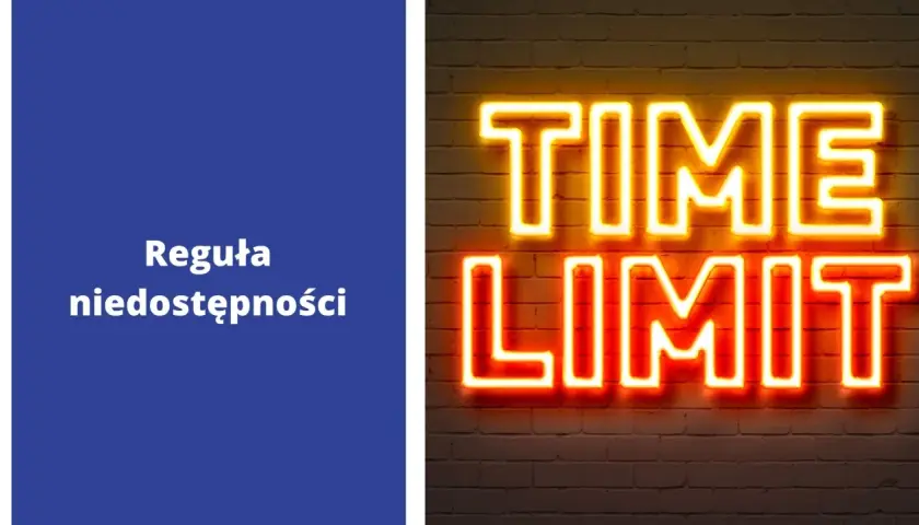 Napis "Reguła niedostępności" na niebieskim tle obok neonowego napisu "TIME LIMIT" na ceglanej ścianie.