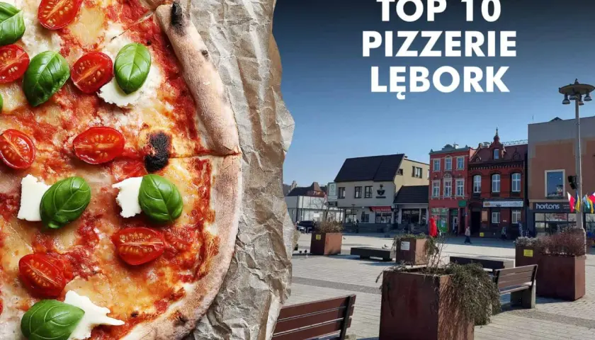 Gdzie zjeść w Lęborku? Sprawdzone miejsca na każdą okazję.