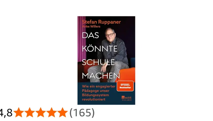Stefan Ruppaner auf dem Buchcover "Das könnte Schule machen". Ein Spiegel-Bestseller über die Revolutionierung des Bildungssystems.