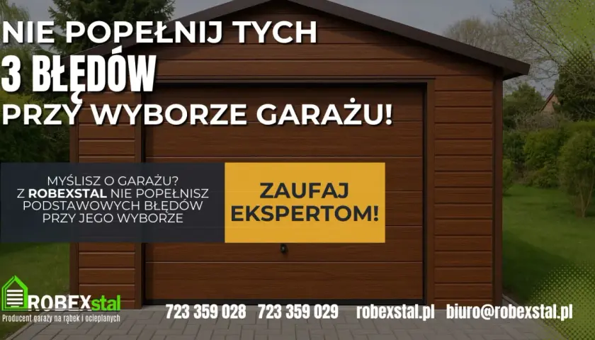 Brązowy garaż z napisem "Nie popełnij tych 3 błędów przy wyborze garażu!". Zaufaj ekspertom Robexstal.
