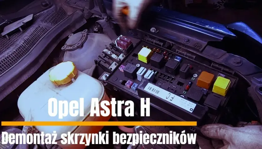 Gdzie są bezpieczniki w Oplu Astrze H? Oto, co musisz wiedzieć