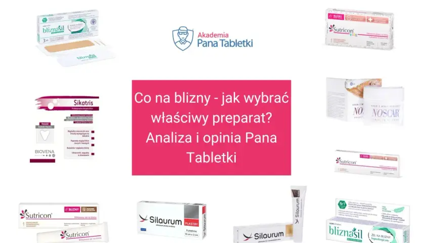 Szukasz najlepszej maści na blizny? Na forum Pana Tabletki znajdziesz analizę i opinie o preparatach takich jak Sutricon, Sikatris, Bliznasil.