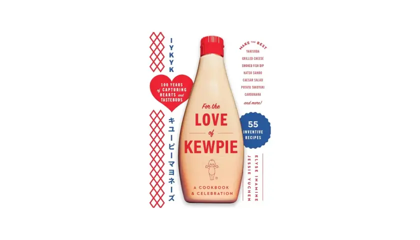 Cover of "For the Love of Kewpie," a cookbook featuring 55 inventive recipes, including yakisoba and katsu sando, celebrating 100 years of Kewpie mayo.