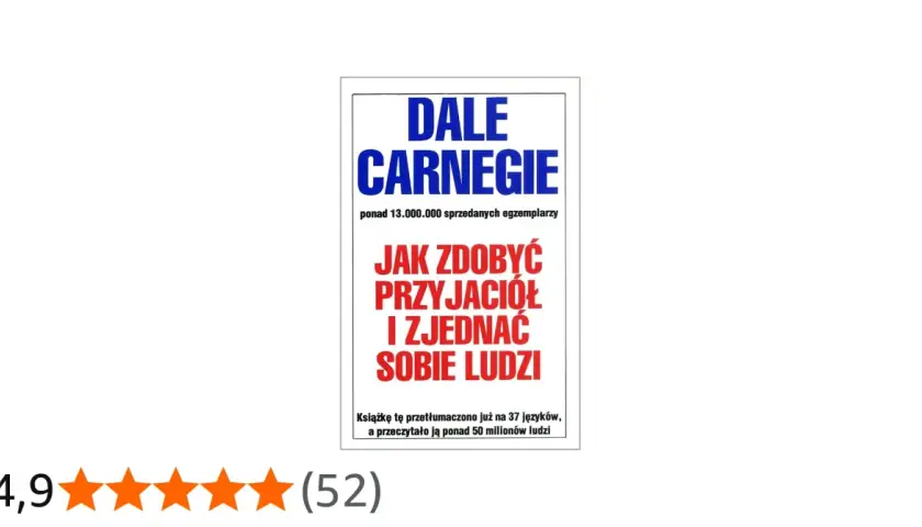 Okładka książki Dale Carnegie "Jak zdobyć przyjaciół i zjednać sobie ludzi". Ponad 50 milionów czytelników poznało sekrety budowania relacji.