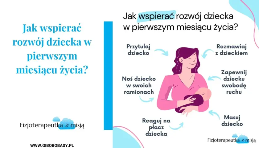 Jak wspierać rozwój dziecka w pierwszym miesiącu życia? Przytulaj, noś, rozmawiaj, masuj, reaguj na płacz i zapewnij swobodę ruchu.