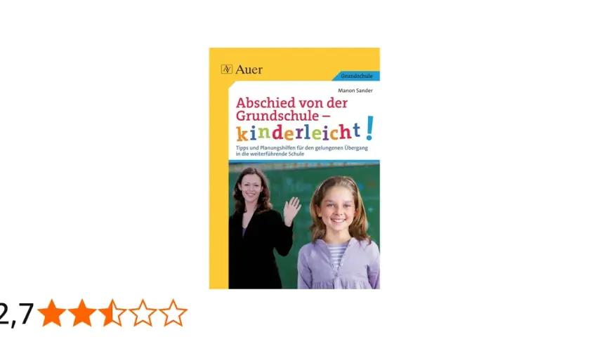 Buchcover "Abschied von der Grundschule – kinderleicht!" mit Lehrerin und Schülerin. Tipps für den letzten Schultag Grundschule.