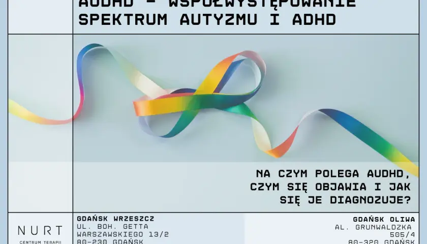 Tęczowa wstążka symbolizuje spektrum autyzmu i ADHD. Ulotka informuje o AUDHD, jego objawach i diagnostyce. Test na zaburzenia opozycyjno-buntownicze.