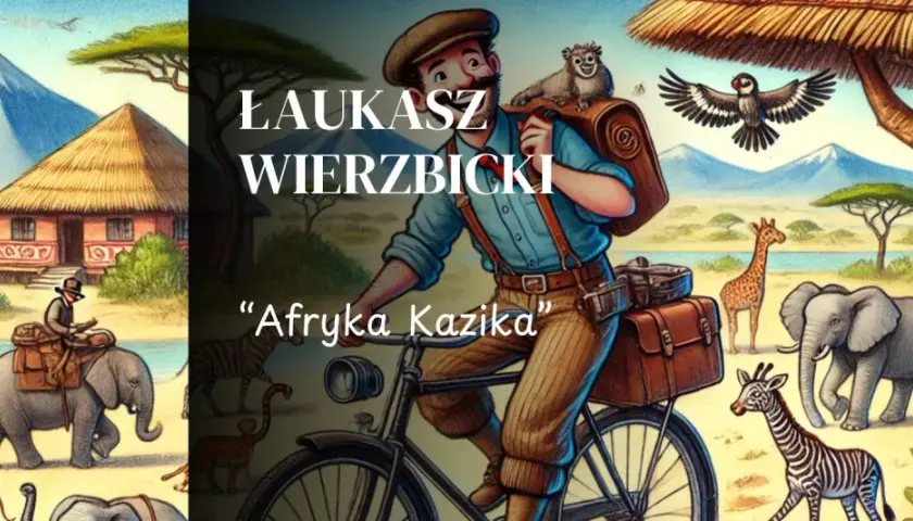 Ilustracja z podróżnikiem na rowerze, zwierzętami afrykańskimi i chatką.