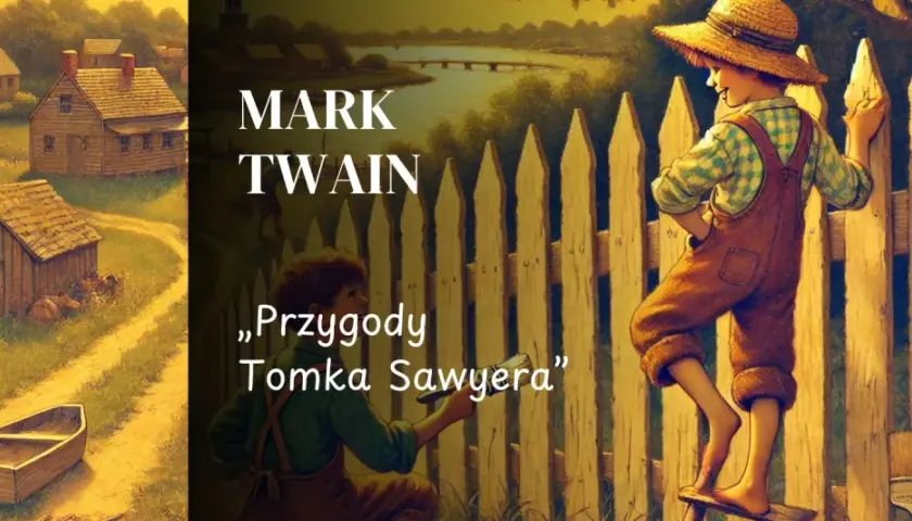 Streszczenie "Przygody Tomka Sawyera" Marka Twaina: Tomek maluje płot, a jego przyjaciel Huck obserwuje.