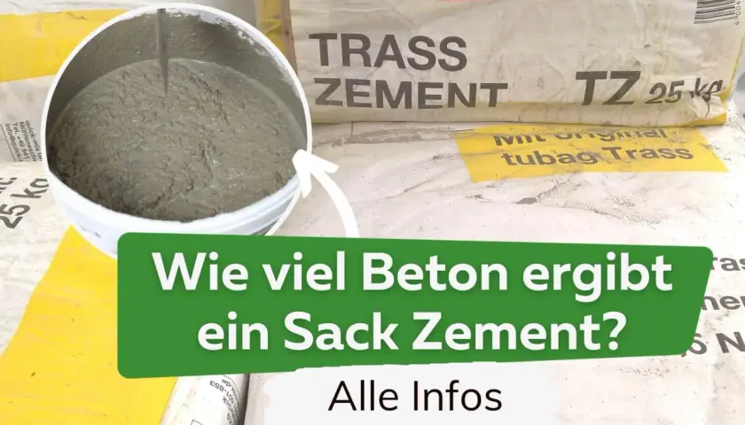 Ein Eimer mit Zementmischung und Säcke mit Trasszement. Die Frage "Wie viel Beton ergibt ein Sack Zement?" wird gestellt, um das Verhältnis von Zement pro m³ zu klären.