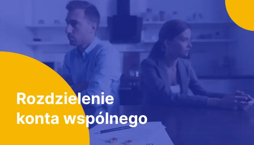 Para, która rozstaje się, musi dowiedzieć się, jak rozdzielić wspólne konto bankowe.