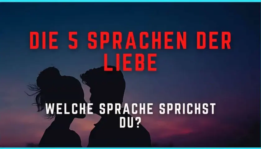 Silhouetten eines Paares vor einem Abendhimmel. Der Text lautet: "Die 5 Sprachen der Liebe. Welche Sprache sprichst du?