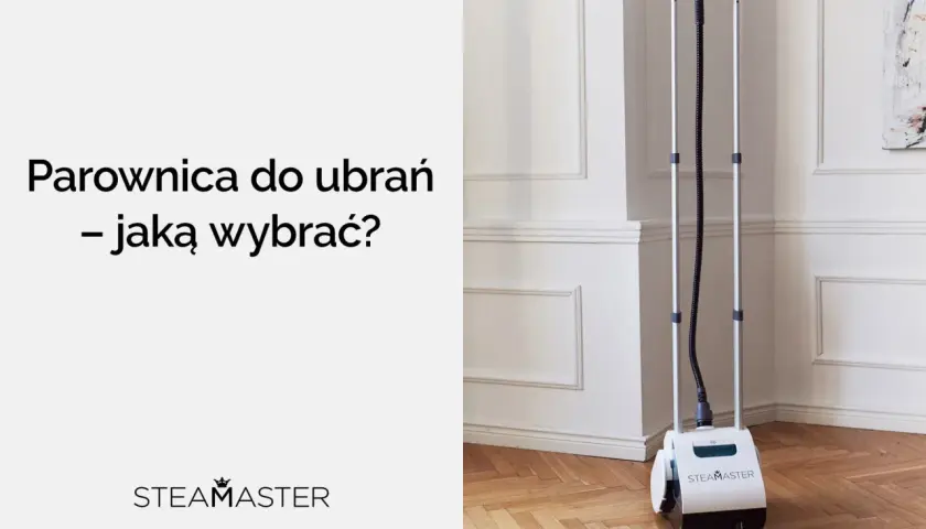 Jaka parownica do ubrań? Wybierz idealną poradnik eksperta