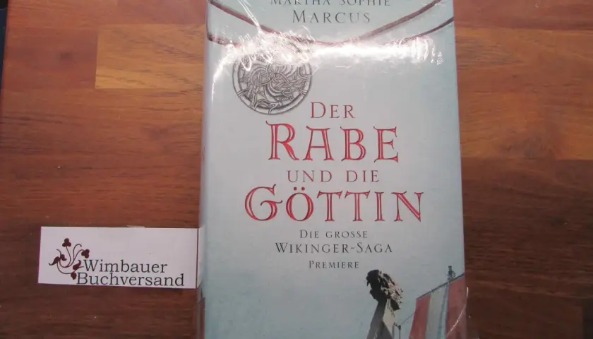 Buch "Der Rabe und die Göttin" von Martha Sophie Marcus, eine Wikinger-Saga.