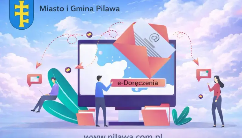 Miasto i Gmina Pilawa: e-Doręczenia to cyfrowa skrzynka, która ułatwia komunikację z urzędem.