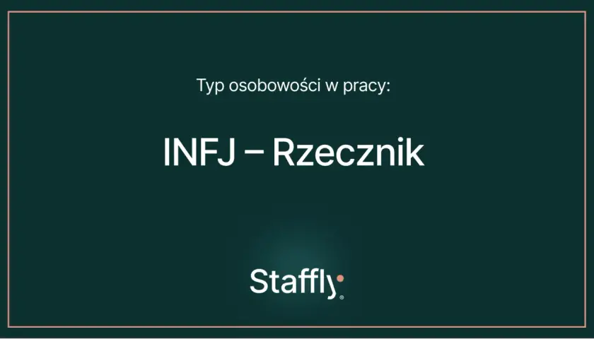 Typ osobowości w pracy: INFJ – Rzecznik.