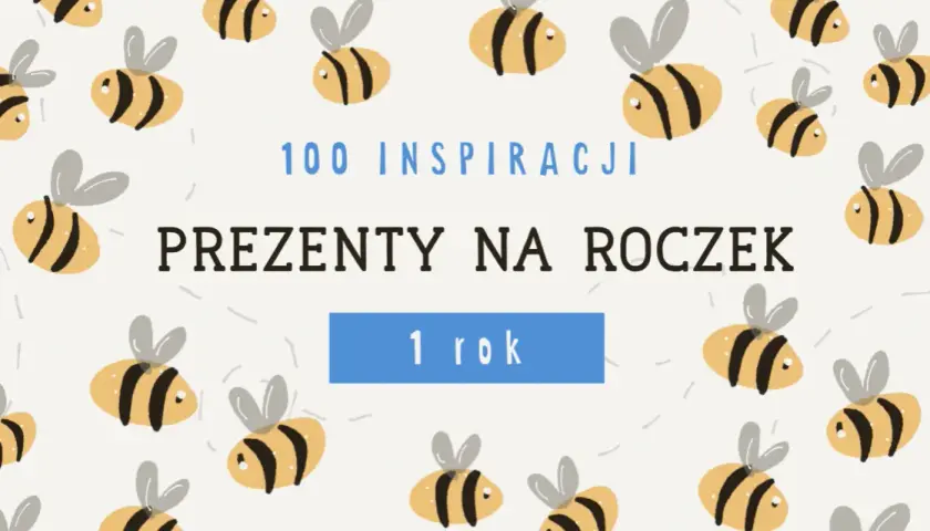 Prezent na roczek: Mądre pomysły i rady, które wspierają rozwój.