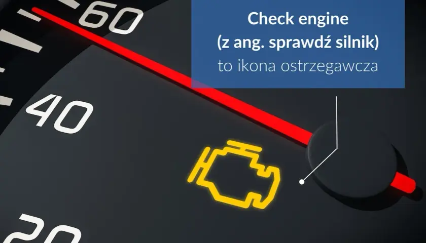 Kontrolka "Check engine" (sprawdź silnik) to ostrzeżenie. Gdzie znaleźć nr silnika? Sprawdź instrukcję pojazdu.