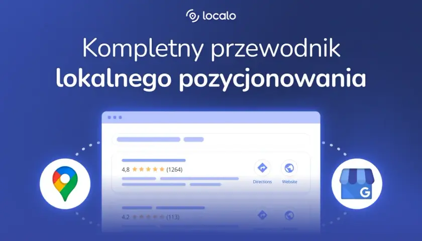 Kompletny przewodnik po lokalnym pozycjonowaniu. Zwiększ widoczność swojej firmy dzięki skutecznemu nap seo.