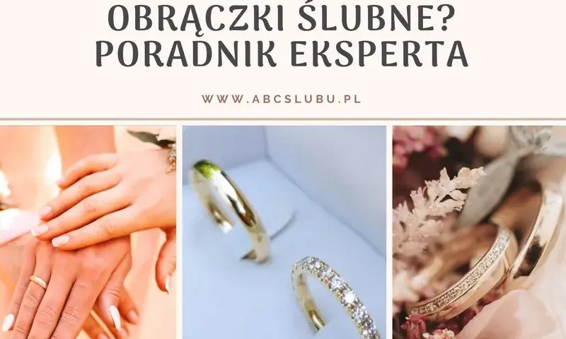 Obrączki ślubne: Kiedy kupić, by nie żałować? Poradnik eksperta