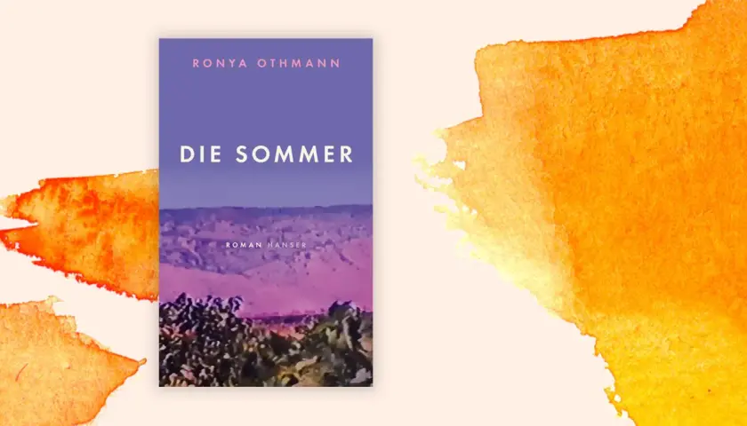 Buchcover "Die Sommer" von Ronya Othmann vor einem warmen, aquarellartigen Hintergrund.