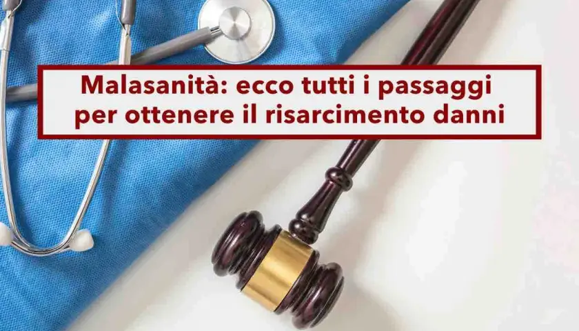 Martelletto da giudice e camice blu, simboli di malasanità e del rischio clinico. Testo: "Mala sanità: ecco tutti i passaggi per ottenere il risarcimento danni".