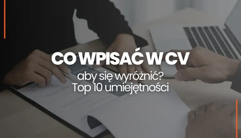 Ręce przeglądają CV, szukając kluczowych umiejętności, takich jak leadership, by wyróżnić się na rynku pracy.