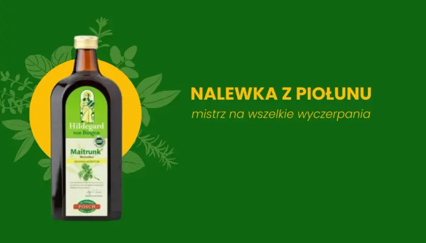 Butelka nalewki z piołunu i miodu, "Maitrunk", mistrz na wszelkie wyczerpania.