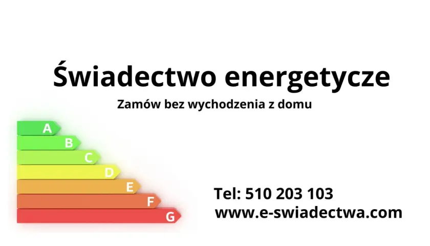 Świadectwo energetyczne mieszkania. Zamów online! Skala od A do G. Tel: 510 203 103, www.e-swiadectwa.com.