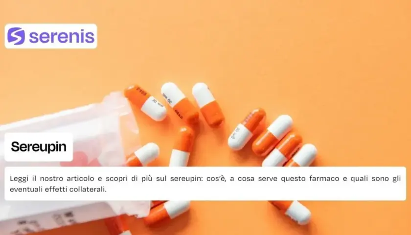 Capsule arancioni e bianche sparse su sfondo arancione. Il testo indica "Sereupin: cos'è, a cosa serve questo farmaco".