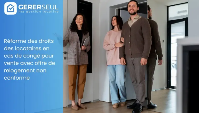 Une agent immobilière accueille un couple. Le texte indique une réforme protégeant le locataire en cas de congé pour vente non conforme.