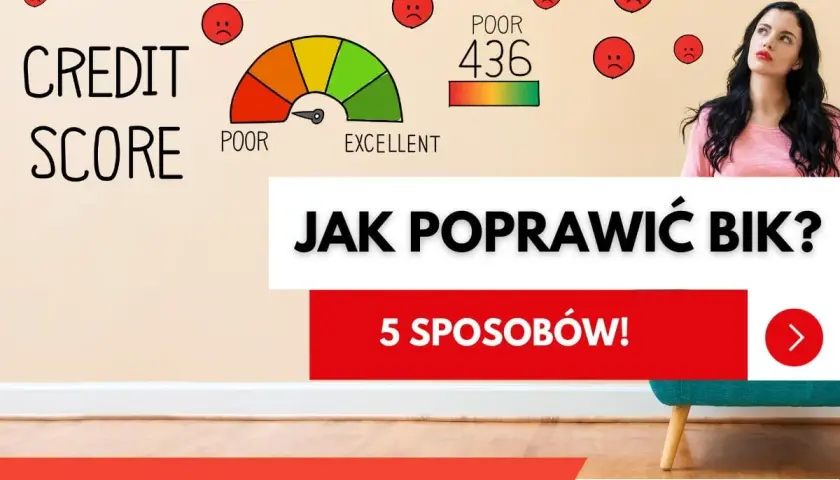 Zła zdolność kredytowa (BIK) 436. Grafika z pytaniem "Jak poprawić BIK?" i ikonami smutnych buziek.