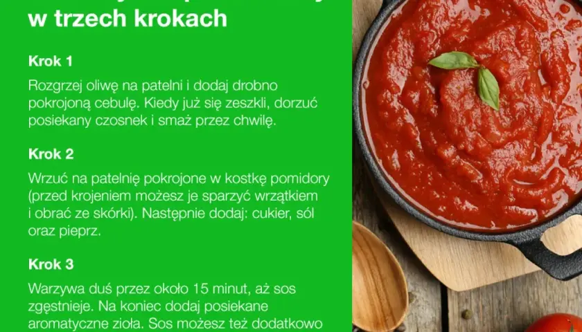 Jak zrobić sos pomidorowy: krok po kroku. Na patelni podsmaż cebulę i czosnek, dodaj pomidory, przyprawy i duś. Na koniec zioła.