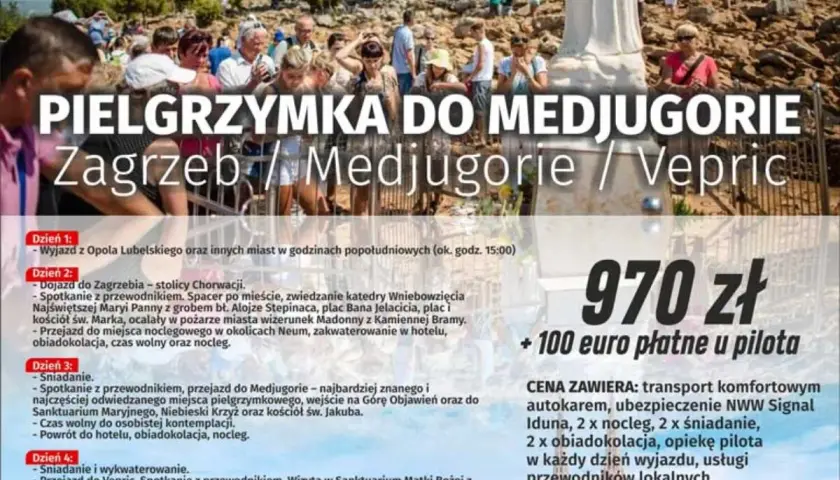 Pielgrzymka do Medjugorie z Polski: Zagrzeb, Medjugorie, Vepric. Wyjazd z Opola, zwiedzanie Chorwacji, pobyt w Medjugorie.