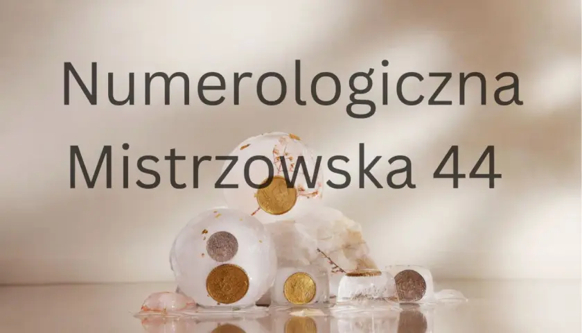 Numerologiczna 44: tajemnicze znaczenie i wpływ numerologii 44