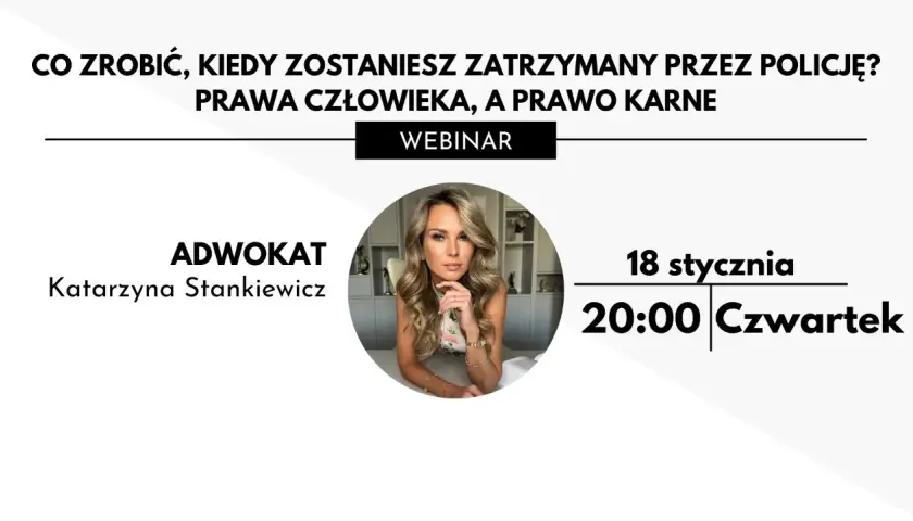 Jakie masz prawa i co robić, gdy zostaniesz zatrzymany przez policję?