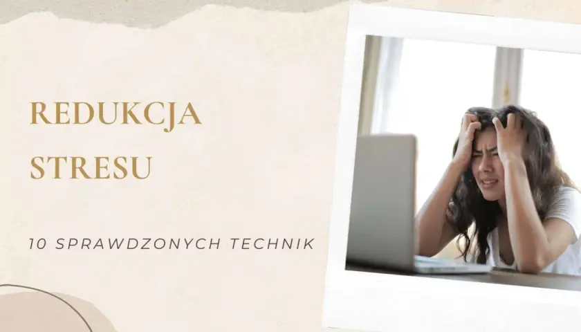 Zmagasz się ze stresem i zastanawiasz, jak nie przejmować się opinią innych? Oto 10 sprawdzonych technik redukcji stresu.