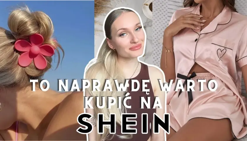 Co warto kupić w Shein, aby nie żałować swoich wyborów?