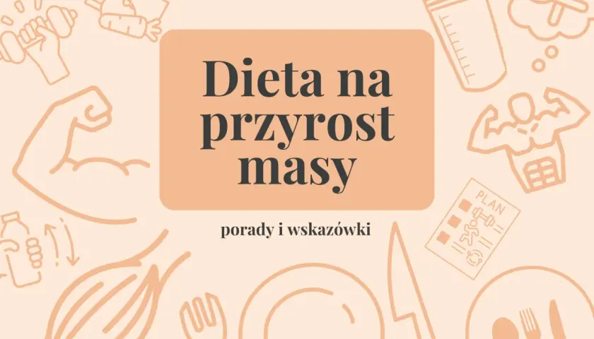 Chcesz wiedzieć, jak przybrać na masie? Grafika pokazuje dietę na przyrost masy, ćwiczenia i zdrowe jedzenie.