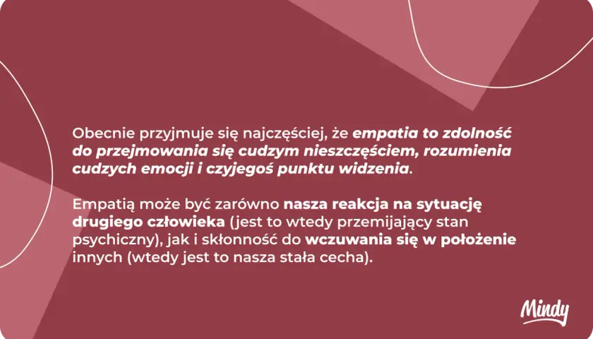 Co to jest empatia? To zdolność do rozumienia cudzych emocji i punktu widzenia, wczuwania się w położenie innych.