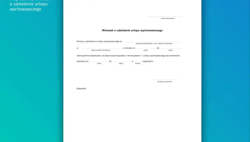 Przykładowy wniosek o urlop wychowawczy. Formularz zawiera pola na dane pracownika, pracodawcy, okres urlopu oraz oświadczenie o korzystaniu z niego.