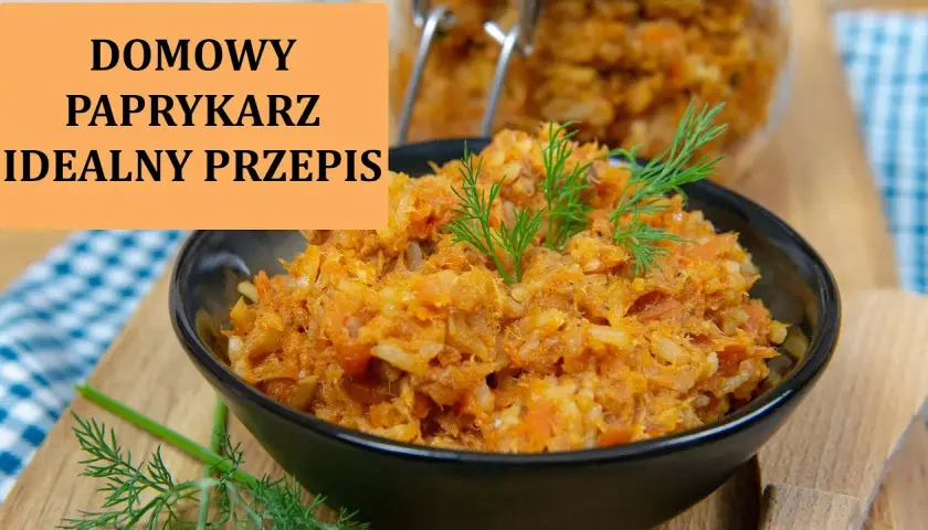 Jak zrobić paprykarz szczeciński - prosty przepis na domowy smak