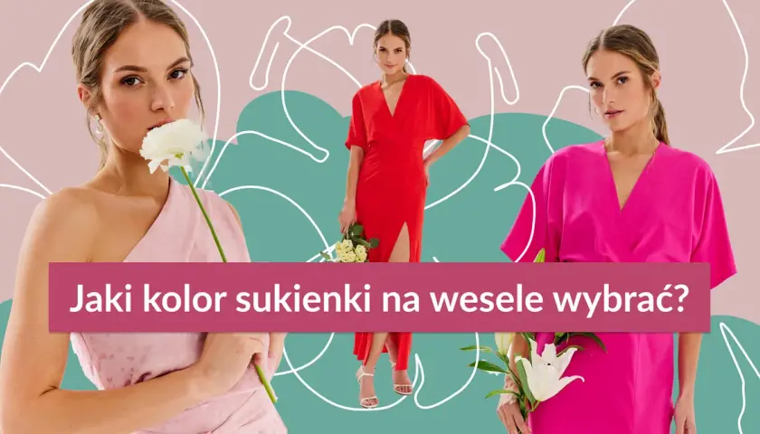 Jakie są modne kolory sukienek na wesele? Oto zaskakujące trendy