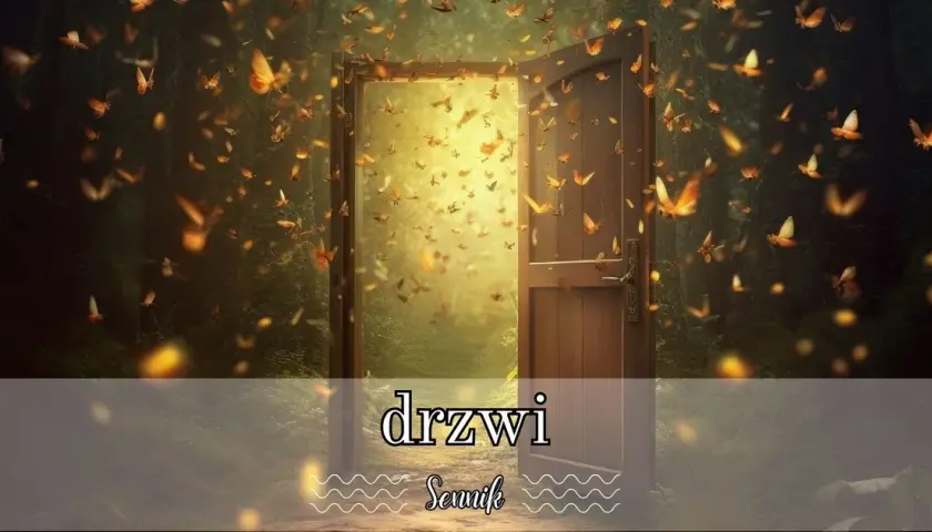 Co oznacza sen o zamykaniu drzwi przed kimś - głęboka interpretacja snów